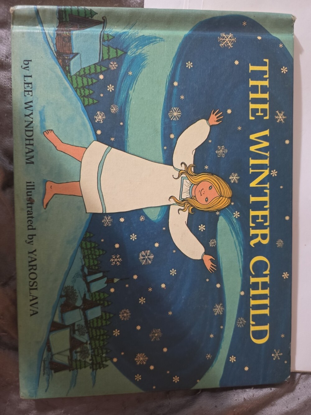 The Winter Child - An Old Russian Folktale Retold by Lee Wyndham, Yaroslava 1970